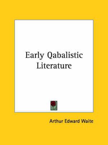 Cover image for Early Qabalistic Literature