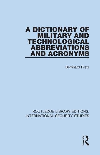 Cover image for A Dictionary of Military and Technological Abbreviations and Acronyms