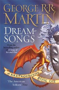 Cover image for Dreamsongs: A timeless and breath-taking story collection from a master of the craft
