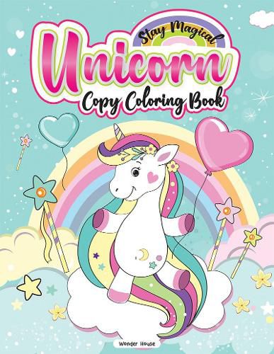 Cover image for Stay Magical Unicorn Copy Coloring Book