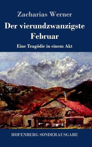 Cover image for Der vierundzwanzigste Februar: Eine Tragoedie in einem Akt