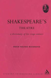 Cover image for Shakespeare's Theatre: A Dictionary of his Stage Context