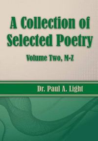 Cover image for A Collection of Selected Poetry, Volume Two M-Z