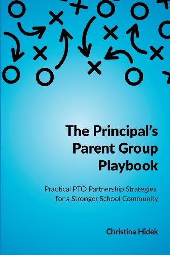 Cover image for The Principal's Parent Group Playbook