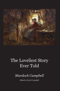 Cover image for The Loveliest Story Ever Told