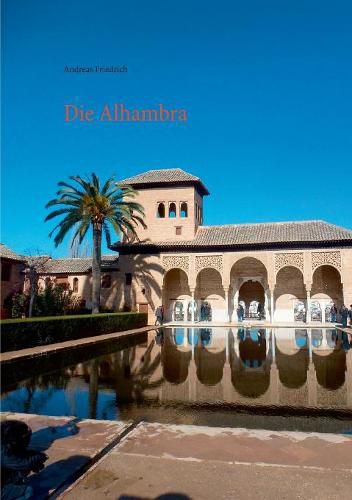 Cover image for Die Alhambra: Geschichte Kunst Architektur