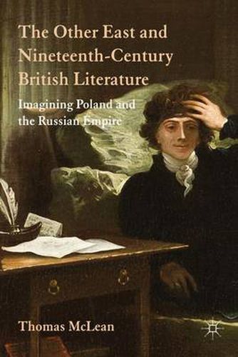 Cover image for The Other East and Nineteenth-Century British Literature: Imagining Poland and the Russian Empire