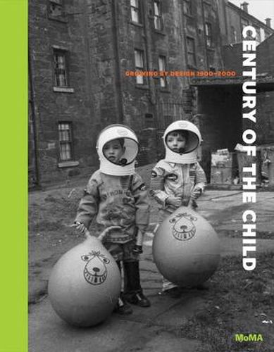 Cover image for Century of the Child: Growing by Design 1900-2000