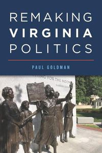 Cover image for Remaking Virginia Politics