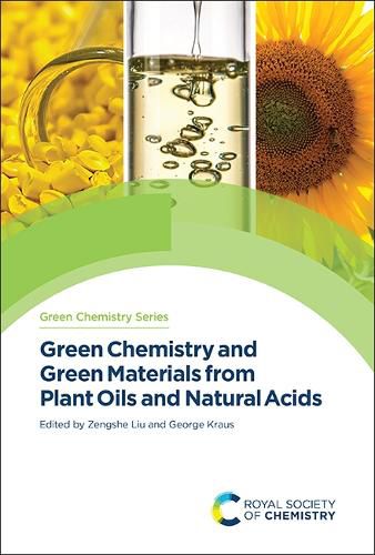 Cover image for Green Chemistry and Green Materials from Plant Oils and Natural Acids