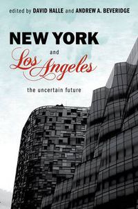 Cover image for New York and Los Angeles: The Uncertain Future