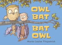 Cover image for Owl Bat Bat Owl