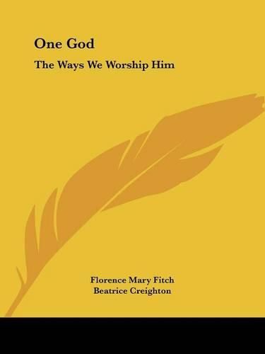 Cover image for One God: The Ways We Worship Him