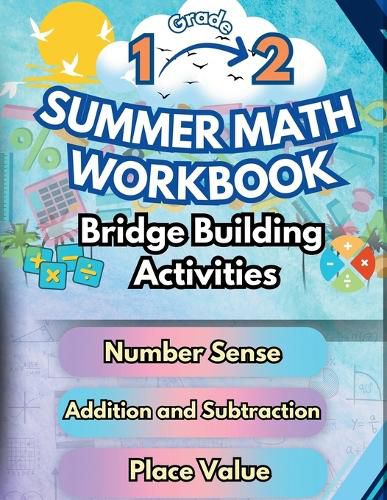 Cover image for Summer Math Workbook 1-2 Grade Bridge Building Activities