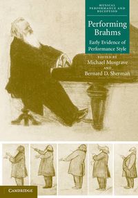 Cover image for Performing Brahms: Early Evidence of Performance Style