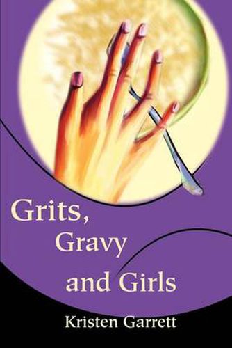 Cover image for Grits, Gravy and Girls