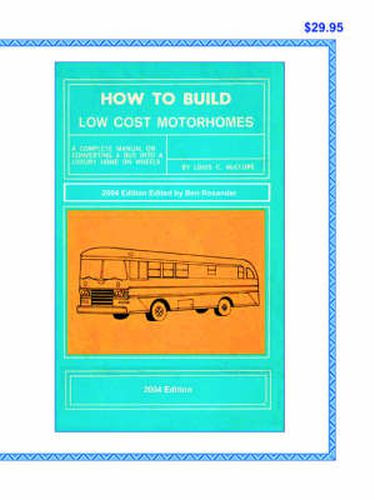 Cover image for How to Build Low Cost Motorhomes