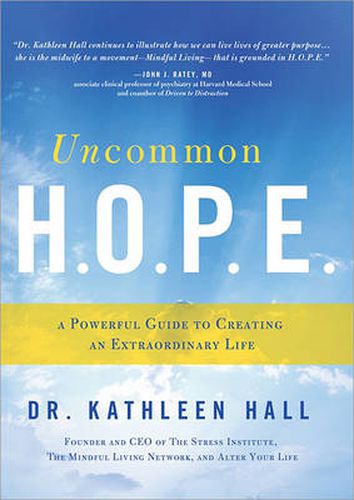 Cover image for Uncommon H.O.P.E.: A Powerful Guide to Creating an Extraordinary Life