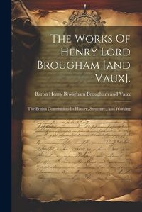 Cover image for The Works Of Henry Lord Brougham [and Vaux].