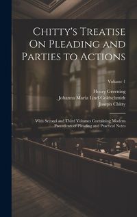 Cover image for Chitty's Treatise On Pleading and Parties to Actions