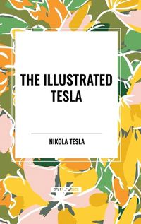 Cover image for The Illustrated Tesla