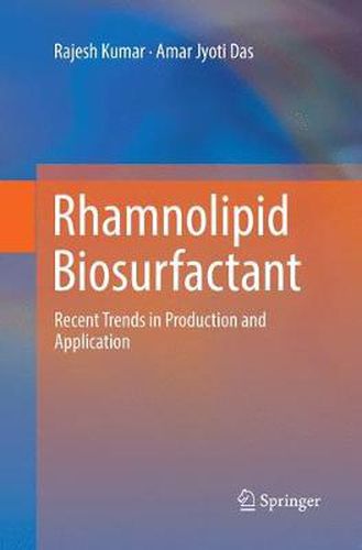 Cover image for Rhamnolipid Biosurfactant: Recent Trends in Production and Application