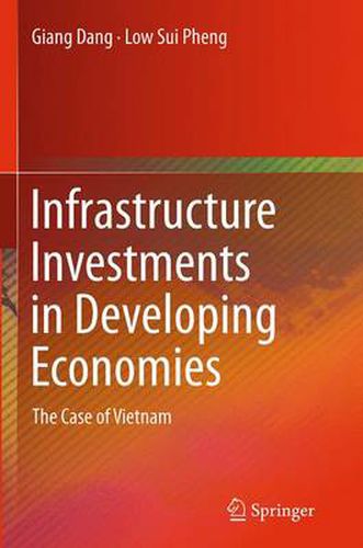 Cover image for Infrastructure Investments in Developing Economies: The Case of Vietnam