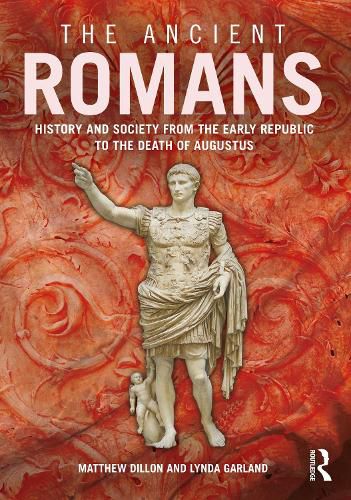 The Ancient Romans: History and Society from the Early Republic to the Death of Augustus