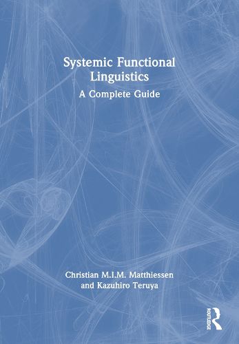Cover image for The Routledge Guide to Systemic Functional Linguistics: Terms, Resources and Applications