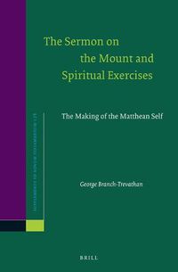 Cover image for The Sermon on the Mount and Spiritual Exercises: The Making of the Matthean Self