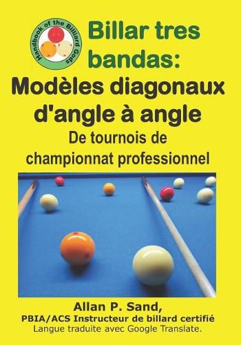 Billar Tres Bandas - Mod les Diagonaux d'Angle   Angle: de Tournois de Championnat Professionnel