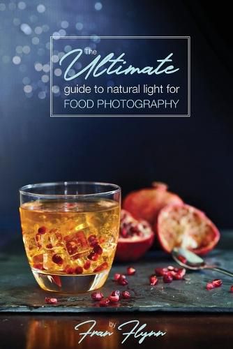 Cover image for The Ultimate Guide to Natural Light for Food Photography