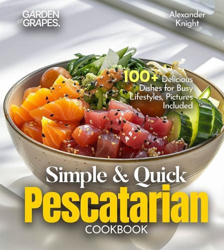 Cover image for Simple and Quick Pescatarian Cookbook