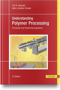 Cover image for Understanding Polymer Processing