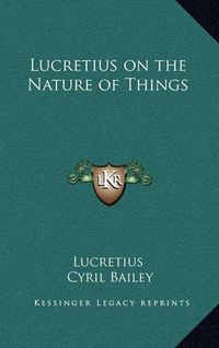 Cover image for Lucretius on the Nature of Things