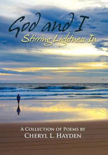 Cover image for God and I - Stirring Lightness In