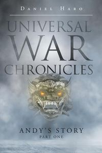 Cover image for Universal War Chronicles: Andy's Story - Part One