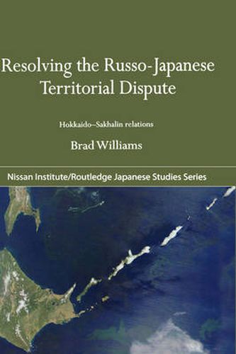 Cover image for Resolving the Russo-Japanese Territorial Dispute: Hokkaido-Sakhalin Relations