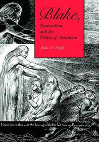 Cover image for Blake, Nationalism, and the Politics of Alienation