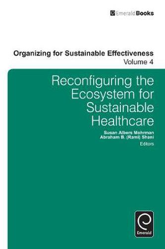 Cover image for Reconfiguring the Eco-System for Sustainable Healthcare