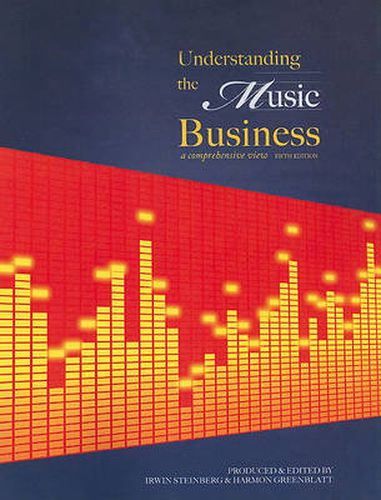 Cover image for Understanding the Music Business: A Comprehensive View