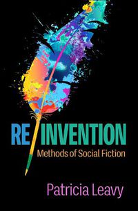 Cover image for Re/Invention: Methods of Social Fiction