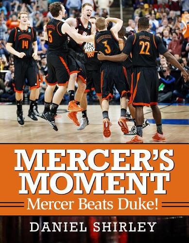 Mercer's Moment: Mercer Beats Duke!