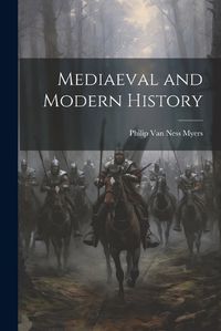 Cover image for Mediaeval and Modern History