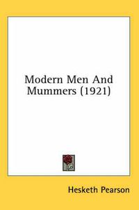 Cover image for Modern Men and Mummers (1921)