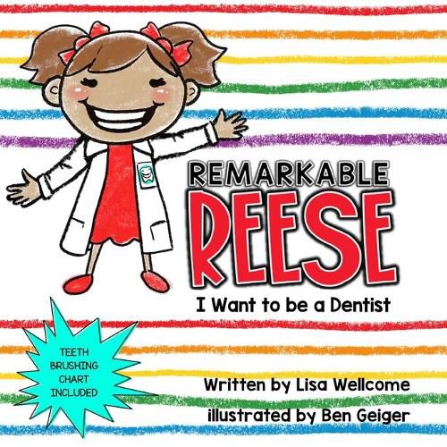 Cover image for Remarkable Reese: I Want to Be a Dentist