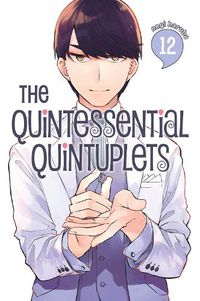 Cover image for The Quintessential Quintuplets 12