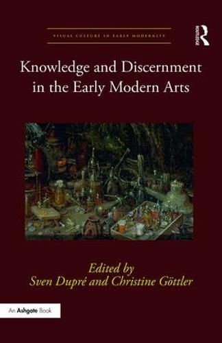 Cover image for Knowledge and Discernment in the Early Modern Arts