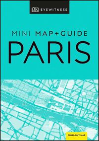 Cover image for DK Eyewitness Paris Mini Map and Guide