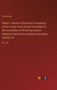 Cover image for Bulletin - Bureau of Chemistry